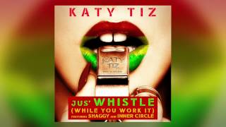 Jus' Whistle (While You Work It) Ft. Shaggy & Inner Circle
