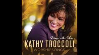 Kathy Troccoli - My Life Is In Your Hands