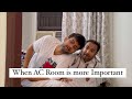 When AC room is more important @hustlingrajan #comedy #funny #video ##art