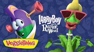 Small Lies Can Grow Into BIG Problems! 😱🌱 | LarryBoy! And The Rumor Weed | VeggieTales