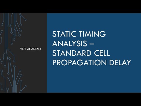 STA lec11 std cell propagation delay | static timing analysis tutorial | VLSI