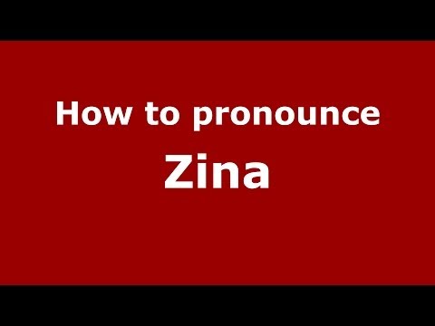 How to pronounce Zina (Russian/Russia) - PronounceNames.com