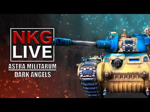 Astra Militarum VS Dark Angels - Warhammer 40K Battle Report | NKG Live