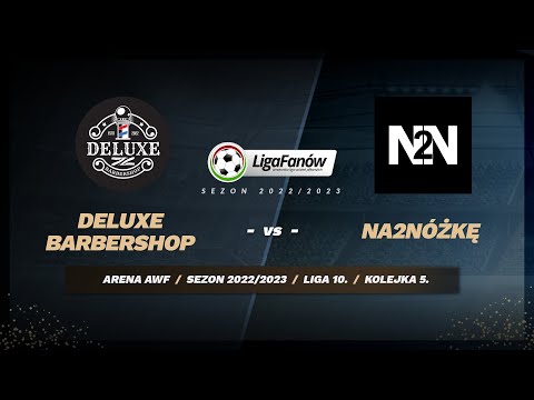 Deluxe Barbershop - Na2Nóżkę (Sezon 2022/2023)