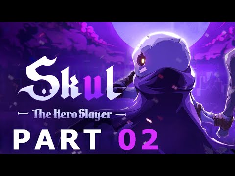 Skul: The Hero Slayer (Early Access) PC Walkthrough Part 2: All The Heads (No Commentary)