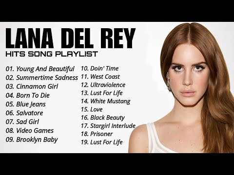 LANA DEL REY | Hit Playlist of The Year