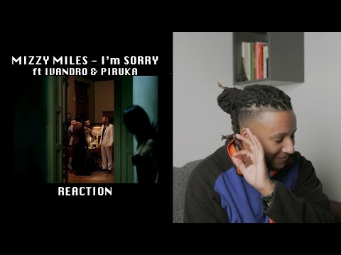 Mizzy Miles - I'm Sorry feat. Ivandro & Piruka (WHITE NEGATIVES REAGE, SUGERIDO) 🇵🇹