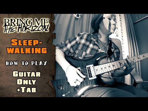 Bring Me The Horizon - Sleepwalking | GUITAR ONLY + SCREEN TABS | HOW TO PLAY