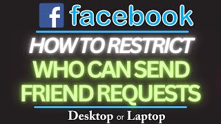 How To Restrict Who Can Send You Friend Requests On Facebook | PC Tutorial