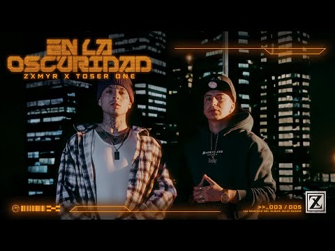 Zxmyr x Toser One - En La Oscuridad