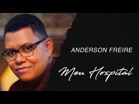 Anderson freire | Meu Hospital (LETRA)