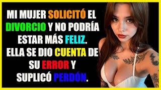 Mi mujer quiso el divorcio y yo no podría estar más contento. ¡Mi venganza fue...!