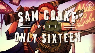 Sam Cooke - Only Sixteen | Bigslman's Choice