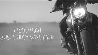 Joe Louis Walker - Ridin&#39; High (With Lyrics)