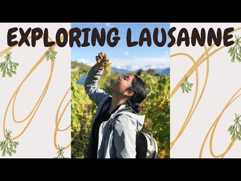A DAY TRIP TO LAUSANNE || LAVAUX VINEYARDS, OLD TOWN WALKING TOUR, SAUVABELIN TOWER