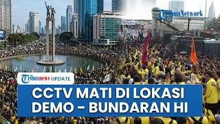 CCTV Mati di Bundaran HI hingga Lokasi Demo Mahasiswa di Jakarta, Polisi: Saya Bukan Operatornya