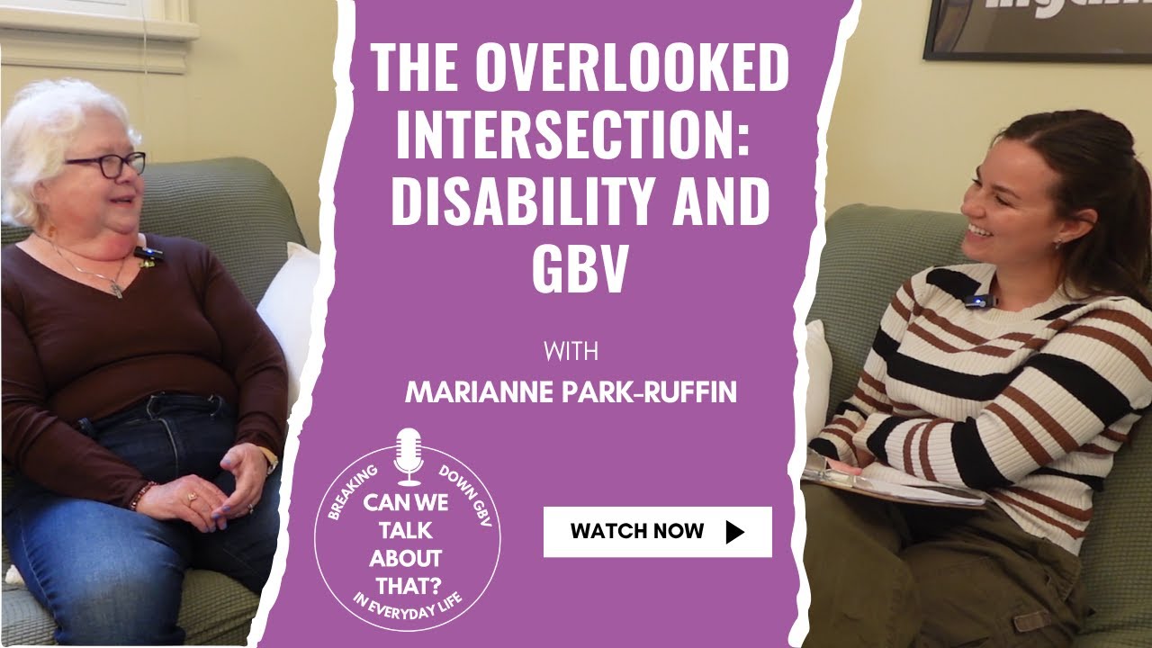 Episode 23 - The Overlooked Intersection: Disability and Gender-Based Violence