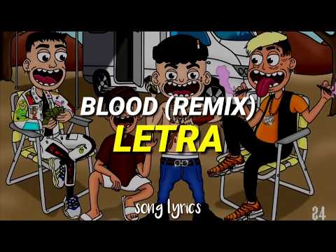 MOONKEY, DUKI, LUCHO SSJ, RECYCLED J - BLOOD REMIX (LETRA)