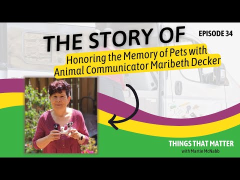 Honoring the Memory of Pets with Animal Communicator Maribeth Decker