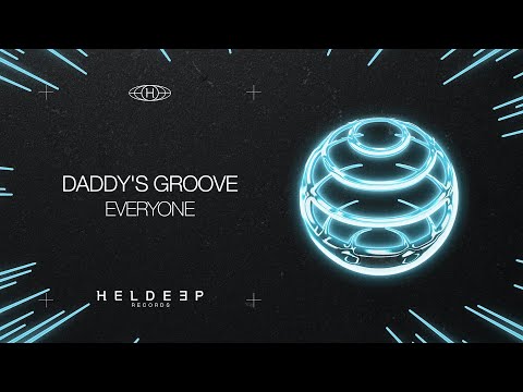 Daddy's Groove - Everyone (Official Audio)