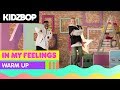 KIDZ BOP Kids In My Feelings Warm Up KIDZ BOP 2019