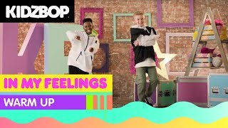 KIDZ BOP Kids - In My Feelings (Warm Up) [KIDZ BOP 2019]