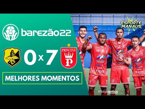 CLIPPER 0 X 7 PRINCESA | MELHORES MOMENTOS | 9ª RODADA DO AMAZONENSE 2022