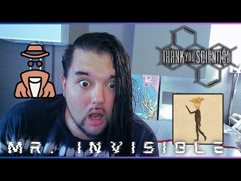Drummer reacts to "Mr. Invisible" by Thank You, Scientist