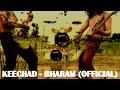 KEECHAD - BHARAM (Official Video)