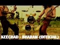 KEECHAD BHARAM Official Video