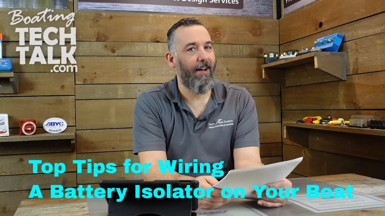 Top Tips for Wiring A Battery Isolator on Your Boat