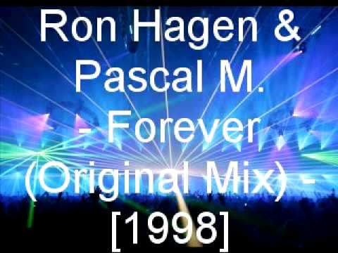 Ron Hagen & Pascal M. - Forever (Original Mix)