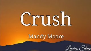 Crush (Lyrics) Mandy Moore @lyricsstreet5409 #lyrics #mandymoore #crush #pop #90s