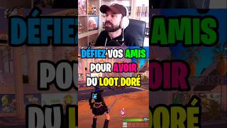 DÉFIEZ vos AMIS pour avoir du LOOT DORÉ