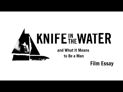Knife in the Water and What it Means to be a Man (Film Analysis)