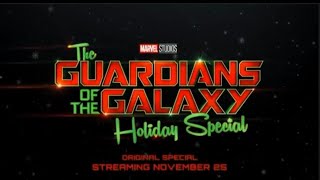 The Guardians Of The Galaxy Holiday Special Trailer Leak | Official Trailer