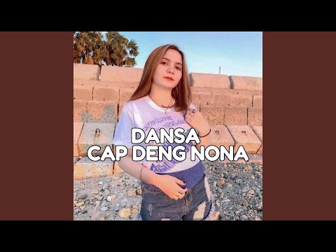 DANSA CAP DENG NONA