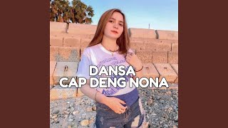 Download lagu DANSA CAP DENG NONA mp3 Download lagu DANSA CAP DENG NONA mp3
