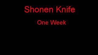 Shonen Knife One Week + Lyrics
