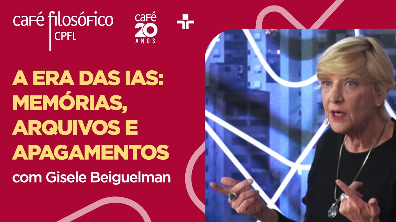Café Filosófico | A Era das Ias: Memórias, Arquivos e Apagamentos | 19/05/2024