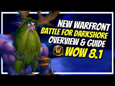 Battle for Darkshore Warfront Overview & Guide | New Warfront | World of Warcraft Battle for Azeroth