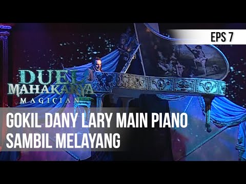 DUEL MAHAKARYA MAGICIAN - Gokil Dany Lary Main Piano Sambil Melayang [Eps 7]
