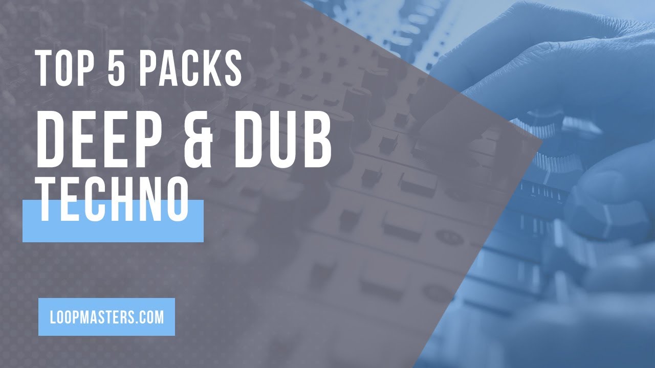 Top 5 - Best Deep & Dub Techno Sample Packs | Techno Loops, Samples, Sounds