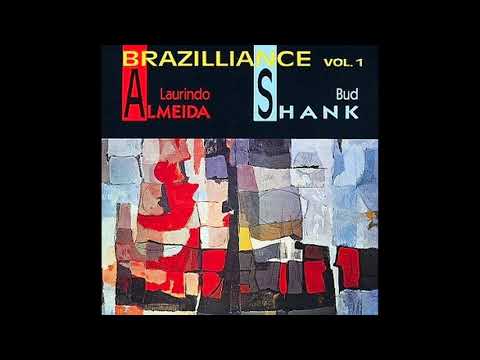 Laurindo Almeida, Bud Shank × Brazilliance Vol I
