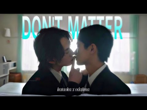 [The Journey to Killing You ] Kataoka x Odajima ▻ Don't matter | Their story