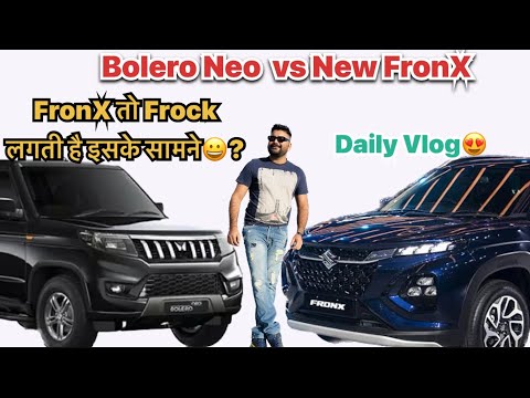 Bolero Neo vs New Maruti Suzuki Fronx Compare| Fronx & Neo Comparison ही नहीं है😆#dailyvlog #neo