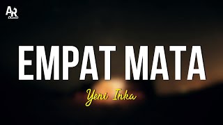 Download lagu Empat Mata - Yeni Inka (LIRIK) | Live OJING mp3 Download lagu Empat Mata - Yeni Inka (LIRIK) | Live OJING mp3