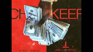 Chief Keef - I Want Some Money [Sorry 4 The Weigh…