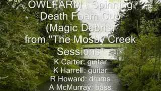 OWLFARM - Spinning Death Foam Cup (Magic Debris)