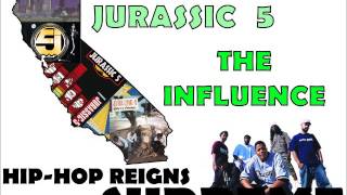 Jurassic 5 - The Influence